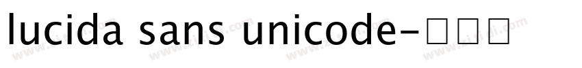 lucida sans unicode字体转换